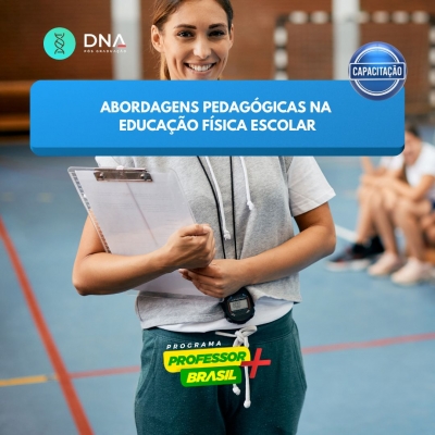 Abordagens Pedagógicas na Educação Física Escolar