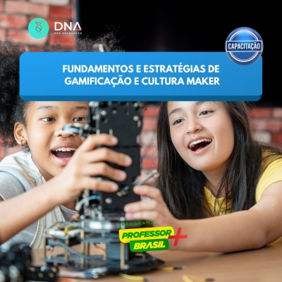 Fundamentos e Estratégias de Gamificação e Cultura Maker