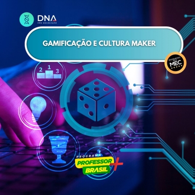 Gamificação e Cultura Maker