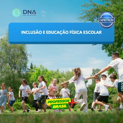 Inclusão e Educação Física Escolar
