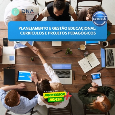 Planejamento e Gestão Educacional: Currículos e Projetos Pedagógicos 